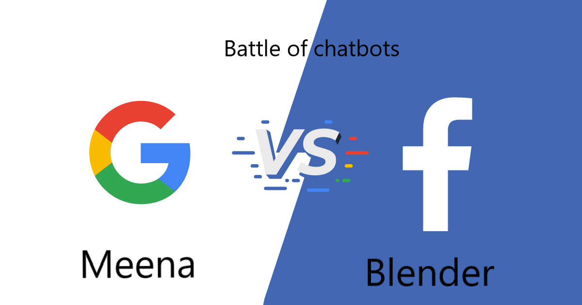 ಗೂಗಲ್ ಮೀನಾ Vs ಫೇಸ್‌ಬುಕ್ ಬ್ಲೆಂಡರ್: ಚಾಟ್‌ಬಾಟ್‌ಗಳ ಕದನ ... ಹೆಚ್ಚಿನ ವಿವರಗಳಿಗಾಗಿ ಒಳಗೆ ಪರಿಶೀಲಿಸಿ