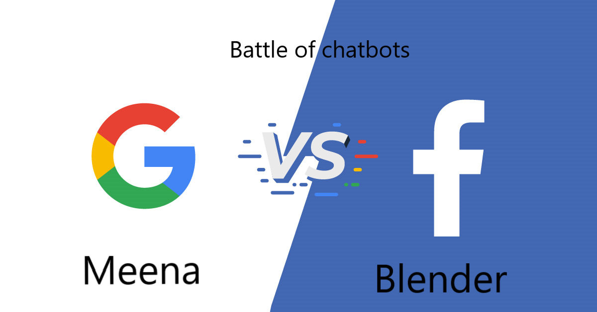 Google Meena vs Facebook Blender : Battle of the Chatbots... Check inside for more details 